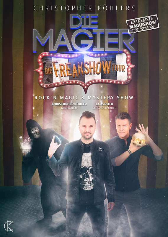 DIE MAGIER - Die Freakshow Tour - Rock’n‘Magic Mystery-Show