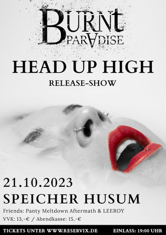 Burnt Paradise - Head Up High Release Show mit Freunden