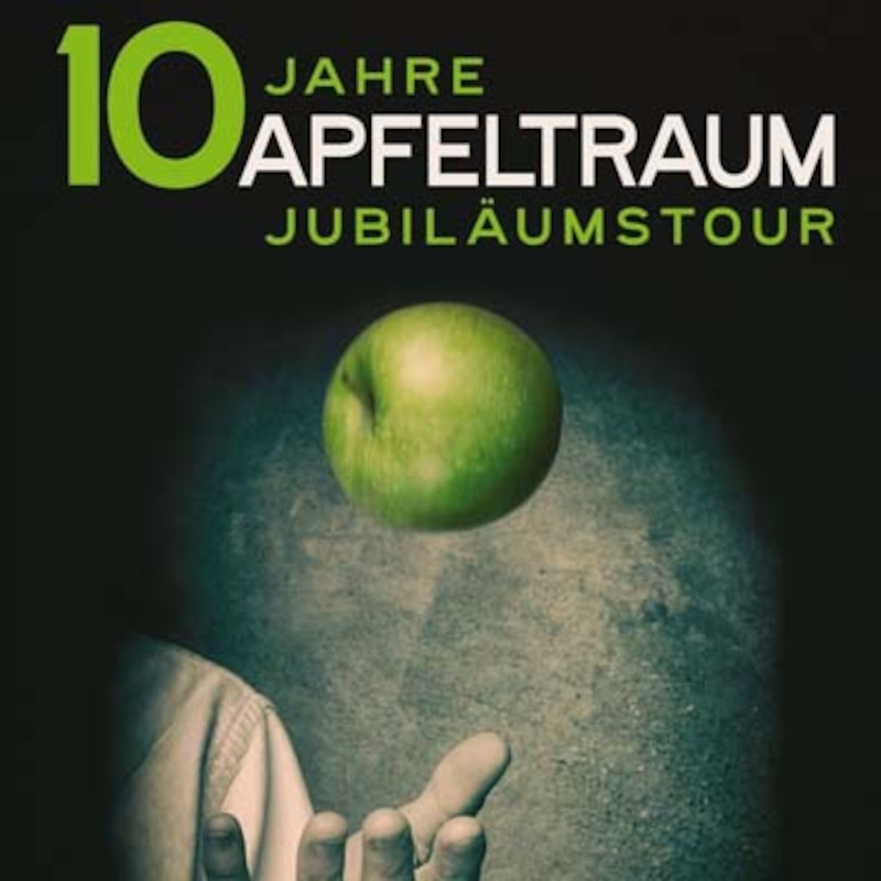 Apfeltraum - Die große Jubiläums Tour 2025 – Apfeltraum feiert.