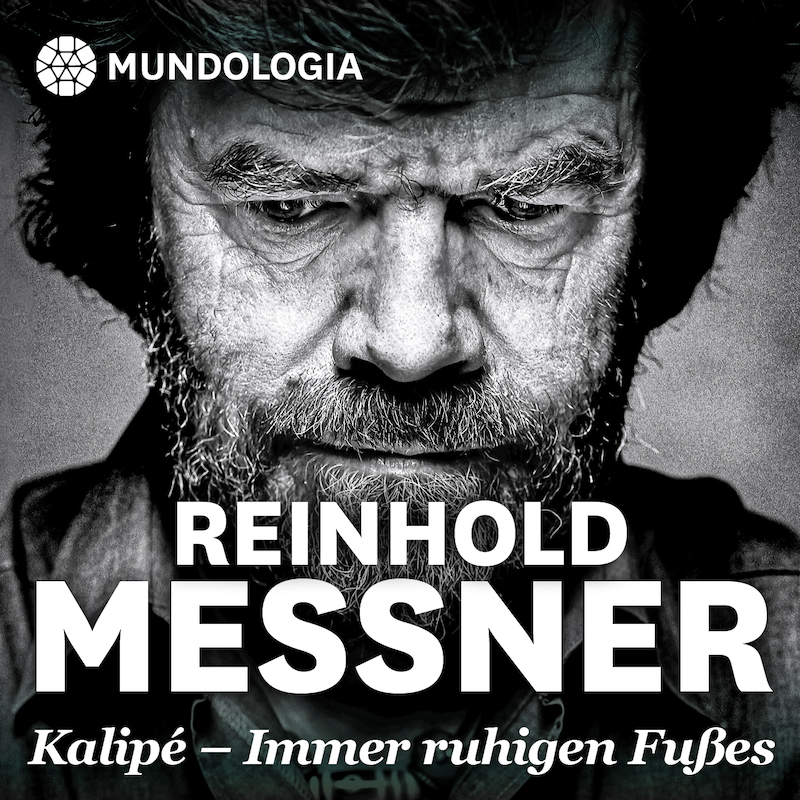 MUNDOLOGIA: Reinhold Messner live &ndash; Kalip&eacute;
