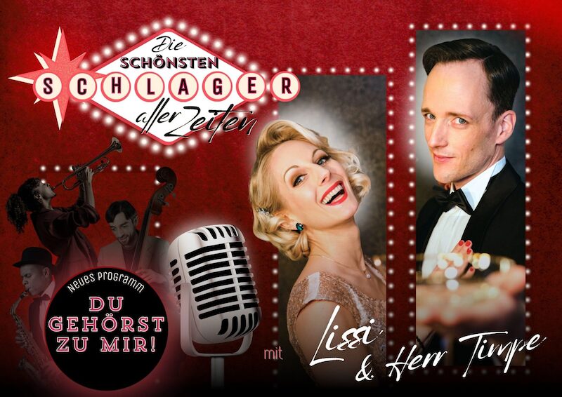 Lissi & Herr Timpe - Die große Schlager Revue