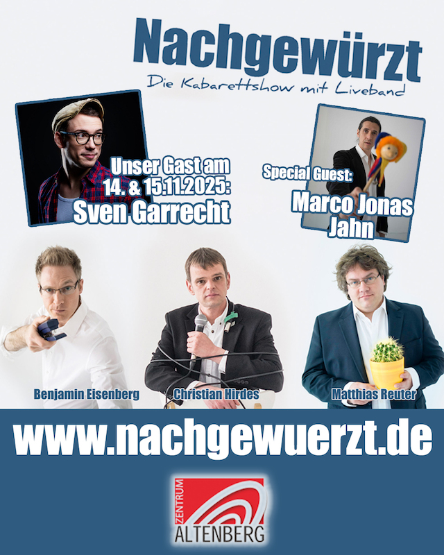 Nachgewürzt - Die Kabarettshow mit Liveband - Gäste: Sven Garrecht & Marco Jonas Jahn