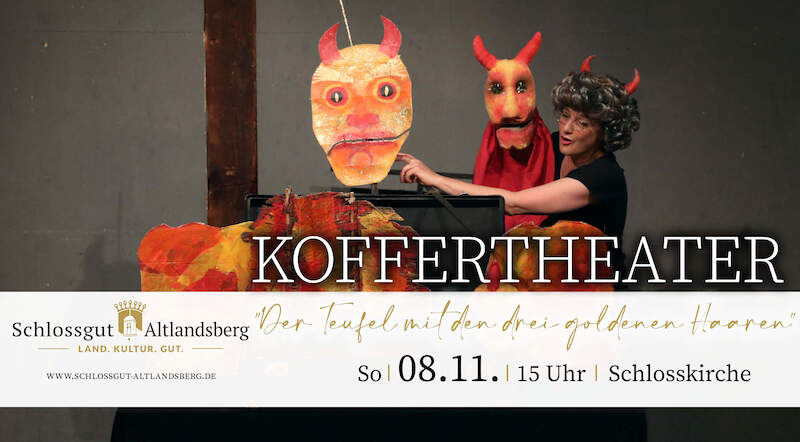 Der Teufel mit den drei goldenen Haaren - Koffertheater mit dem Theater Malinka