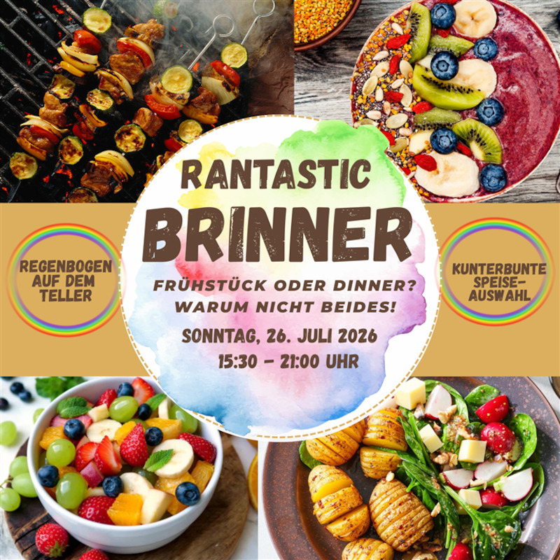 Rantastic Brinner – Breakfast meets Dinner- Kunterbunt- Der Juli Brinner