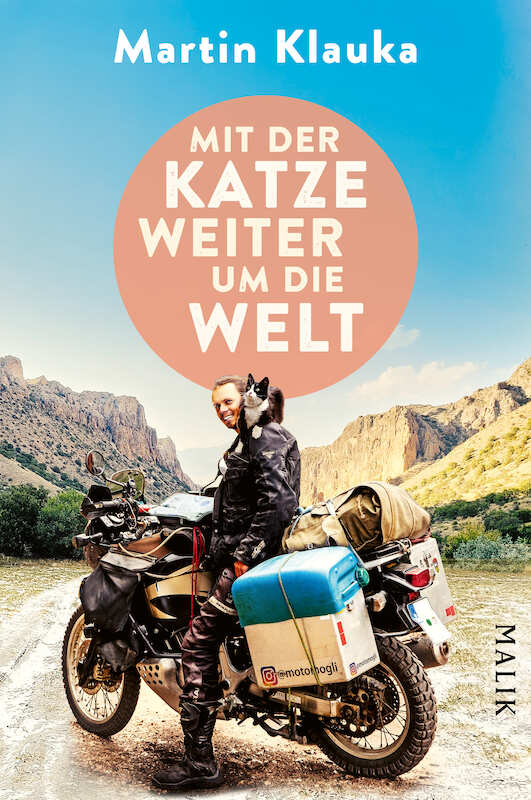 Abenteuerreportage mit Martin Klauka zu »Einmal mit der Katze um die Halbe Welt«