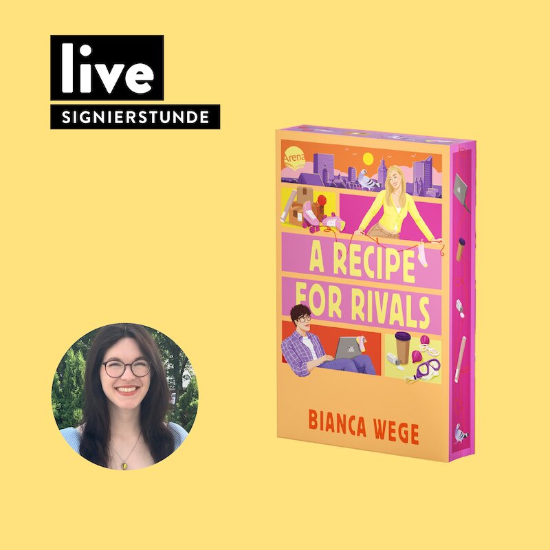 SIGNIERSTUNDE: Bianca Wege - "Hearts of LUX (1) - A Recipe For Rivals"