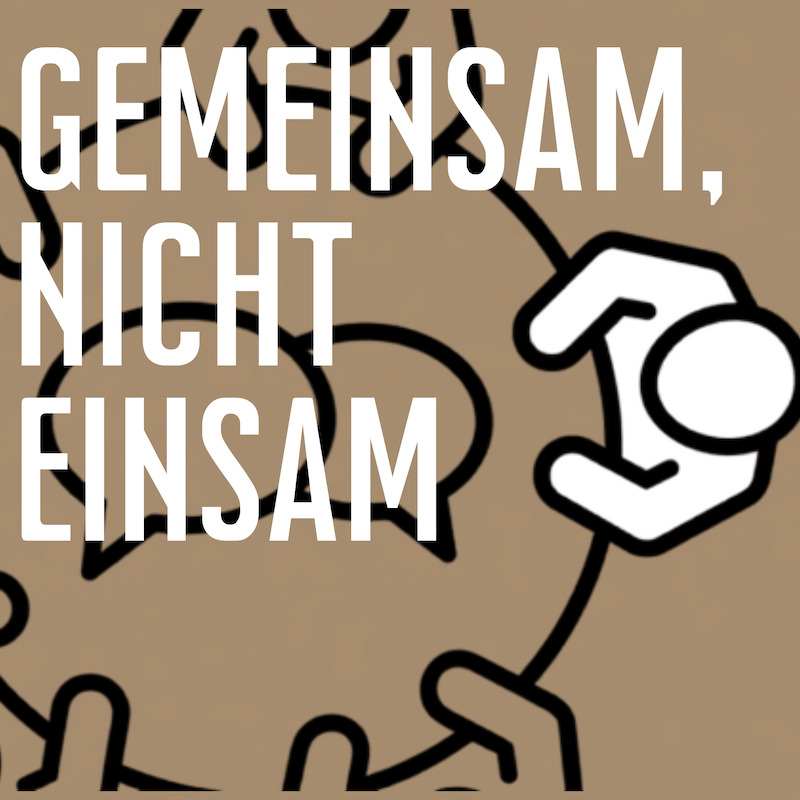 GEMEINSAM, NICHT EINSAM – Roundtable der Gemeinnützigen - GEMEINSAM, NICHT EINSAM – Roundtable der Gemeinnützigen