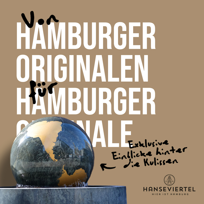 BLICK HINTER DIE KULISSEN – Hanseviertel Hamburg
