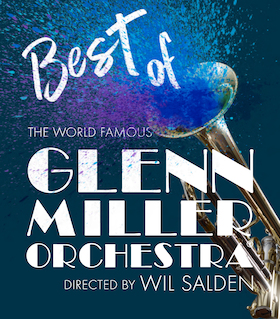 Bild: THE WORLD FAMOUS GLENN MILLER ORCHESTRA - Directed by Wil Salden - 