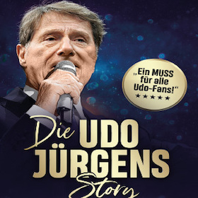 Die UDO JÜRGENS Story - -Sein Leben, seine Liebe, seine Musik !
