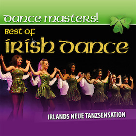 DANCE MASTERS! Best of Irish Dance - Best Of Irish Dance