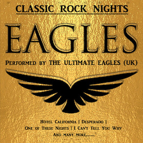 Ultimate Eagles - The best Eagles Show in the World