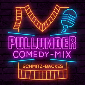 Pullunder-Comedy-Mix - 4. Ausgabe der Show von Schmitz-Backes
