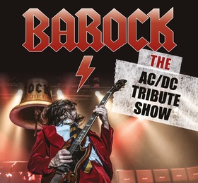 BAROCK - The AC/DC Tribute Show Sa. 24.02.2024 um 20:00 Uhr
