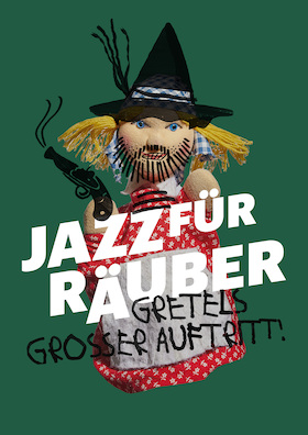 Jazz für Räuber oder Gretels grosser Auftritt (3+ / 50 Min.) - OmaOpa