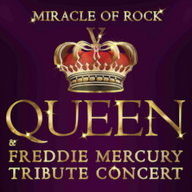 MIRACLE OF ROCK | QUEEN & FREDDIE MERCURY TRIBUTE CONCERT - Das Tribute-Konzert mit den größten Hits von Queen & Freddie Mercury