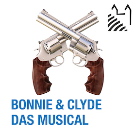 Bonnie & Clyde - Das Musical - Premiere