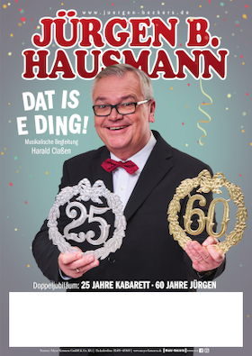 Jürgen B. Hausmann - 25 Jahre - Dat is e Ding!