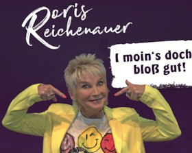 Doris Reichenauer "I moin´s doch bloß gut!" - bekannt durch das Duo „Dui do on de Sell“