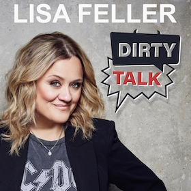 Lisa Feller - Dirty Talk