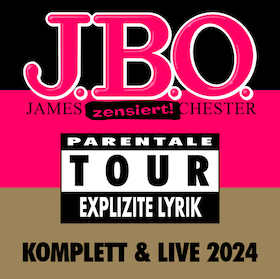 J.B.O. - Tour 2024 - Explizite Lyrik! - Zusatzshow