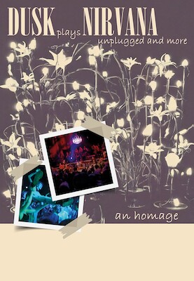 DUSK PLAYS NIRVANA UNPLUGGED