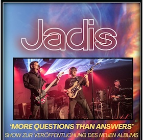 Jadis - “More questions than answers”