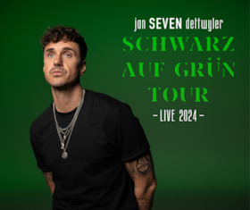 jan SEVEN dettwyler - Schwarz auf Grün Tour 2024