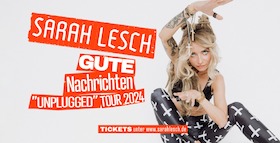 SARAH LESCH: Gute Nachrichten - Unplugged Tour 2024