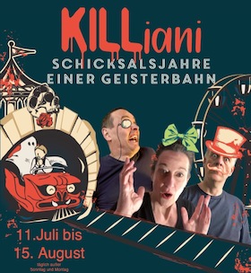 Theater am Schützenhof - KILLiani - Schicksalsjahre einer Geisterbahn