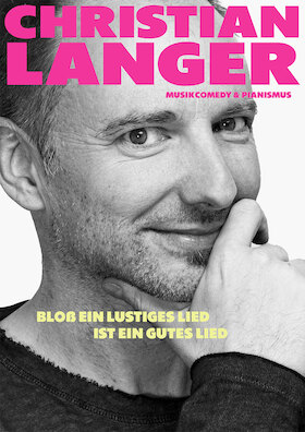Bild: Christian Langer - Bloß ein lustiges Lied ist ein gutes Lied