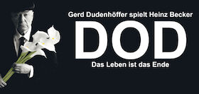 Bild: DOD Gerd Dudenhöffer spielt Heinz Becker - Das Leben ist das Ende