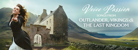 Bild: VOICE PASSION - "Songs from OUTLANDER, VIKINGS & THE LAST KINGDOM"
