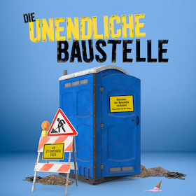 Bild: Die unendliche Baustelle - eine absurd reale Lach- und Leidensgeschichte