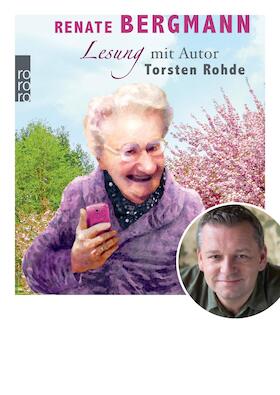Bild: Torsten Rohde liest: Renate Bergmann