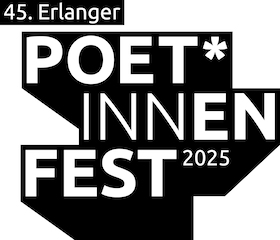 45. Erlanger Poet*innenfest 2025