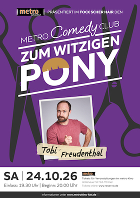 Bild: TOBI FREUDENTHAL - metro Comedy Club "ZUM WITZIGEN PONY"