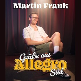 Bild: Martin Frank - Grüße aus Allegro Süd