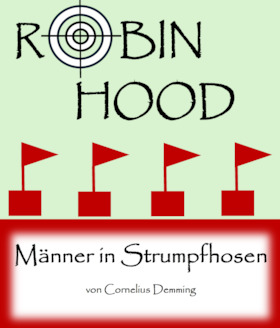 Bild: Gewölbe Gaukler - Robin Hood - Männer in Strumpfhosen