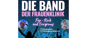 Benefizkonzert f&uuml;r den F&ouml;rderverein Frauengesundheit - Pop-Rock und Evergreens