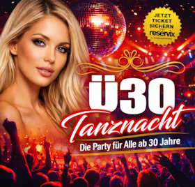 Bild: Ü30 Tanznacht - Endlich wieder richtig feiern