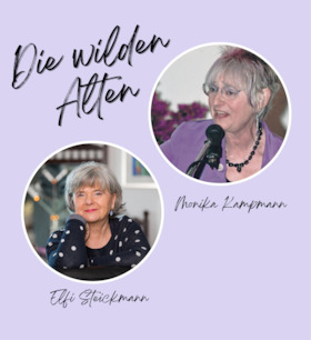 Die wilden Alten (Monika Kampmann und Elfi Steickmann)