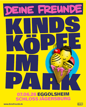 Bild: Deine Freunde - Kindsköpfe im Park - Open Air 2026