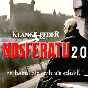 Bild: Nosferatu 2.0 von Klangfeder - wenn der Film lebendig wird - präsentiert von der KOINOR Horst-Müller-Stiftung und der Wirth-Stif