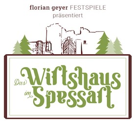 Bild: Das Wirtshaus im Spessart - Festspielgemeinschaft Florian-Geyer e.V.