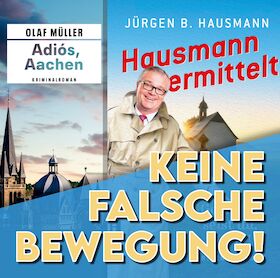Bild: Keine falsche Bewegung! Hausmann & Müller ermitteln in der Heimat - Jürgen B. Hausmann und Olaf Müller