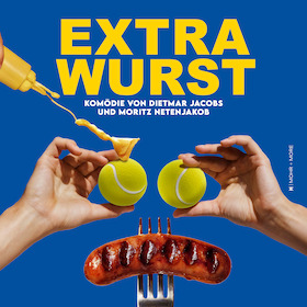 Bild: Extrawurst - von Dietmar Jacobs u. Moritz Netenjakob