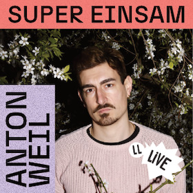 Bild: Anton Weils "Super einsam" - inszenierte Lesung