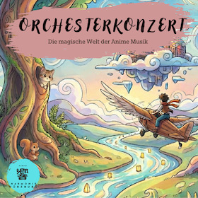 Bild: Orchesterkonzert: Die Magische Welt der Anime Musik!
