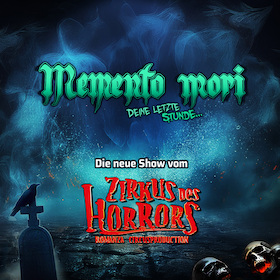 Bild: MEMENTO MORI – Deine letzte Stunde | Böblingen - Zirkus des Horrors